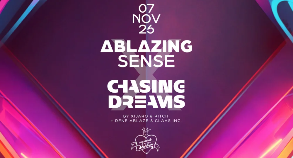 Ablazing Sense x Chasing Dreams