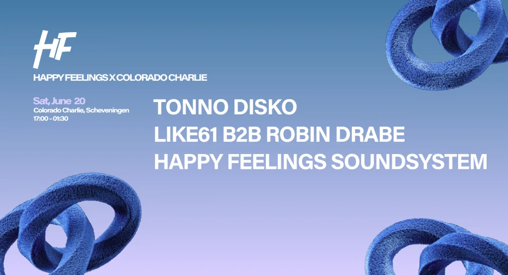 Happy Feelings Scheveningen · Colorado Charlie W/ Tonno Disko & more