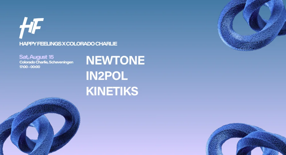 Happy Feelings Scheveningen · Colorado Charlie W/ NewTone, Kinetiks & more