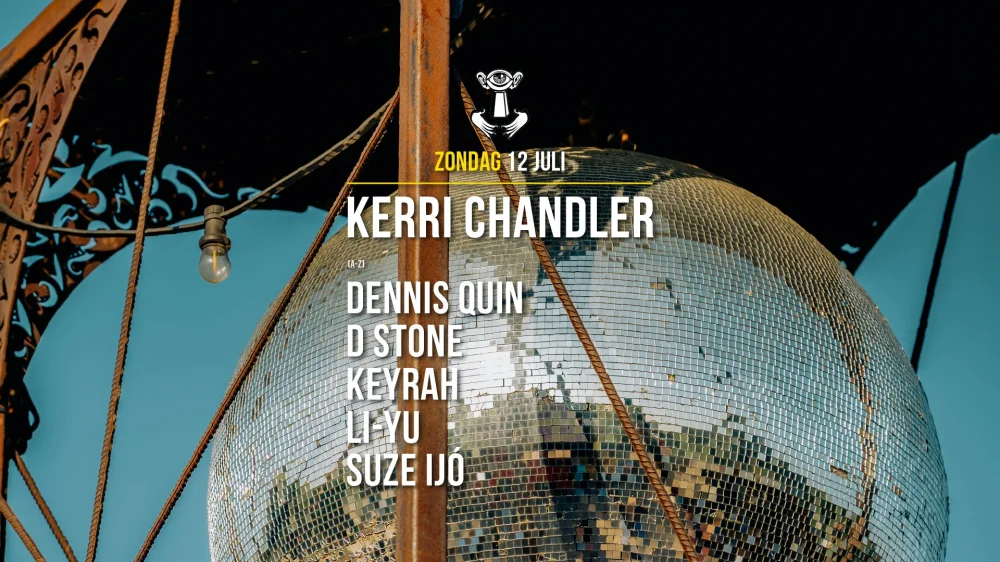 Thuishaven · Kerri Chandler / Dennis Quin / D Stone & More