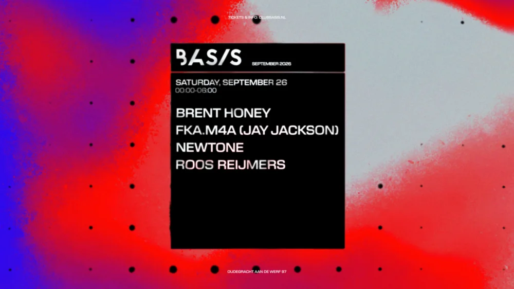 Basis/ Brent Honey/ fka.m4a (Jay Jackson)/ Newtone/ Roos Reijmers