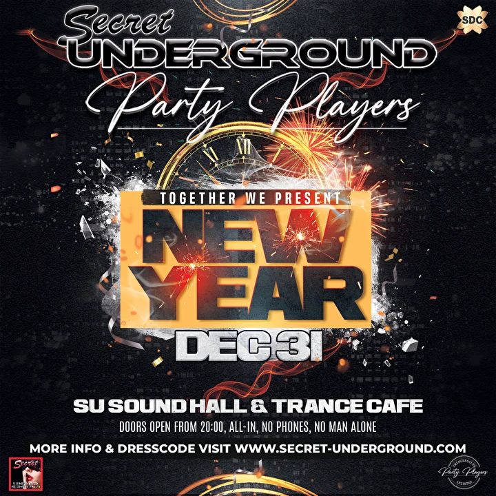 Secret Underground & PartyPlayers New Year 31 Dec.
