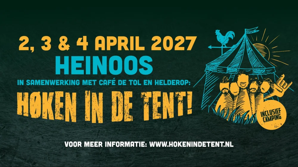 Heinoos Høken in de Tent! 2027