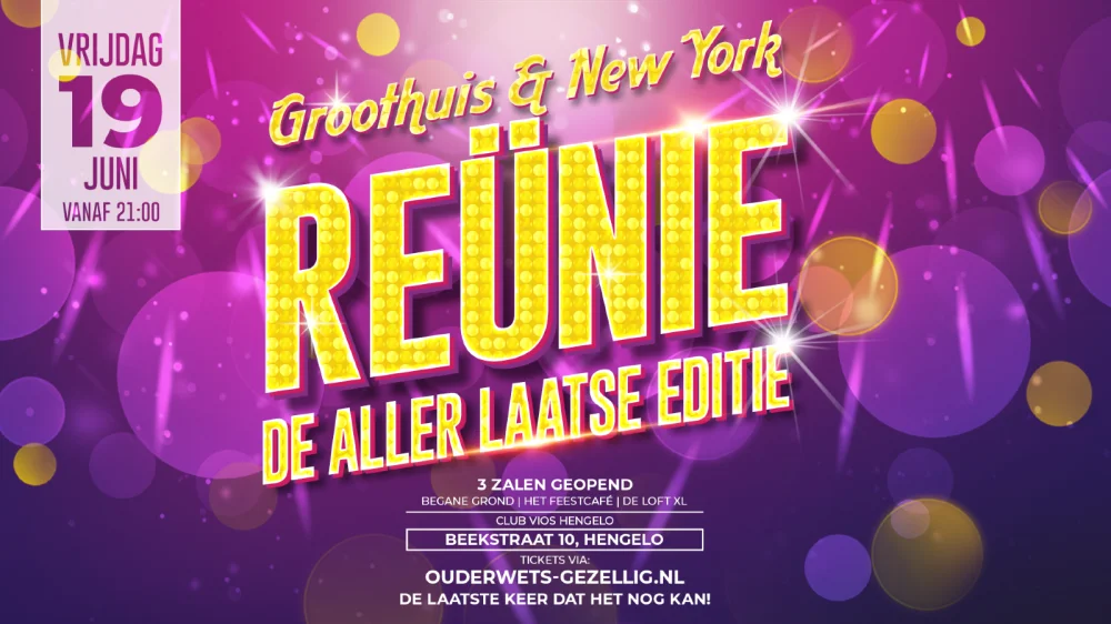 Groothuis & New York Reunië | De Aller Laatste Editie