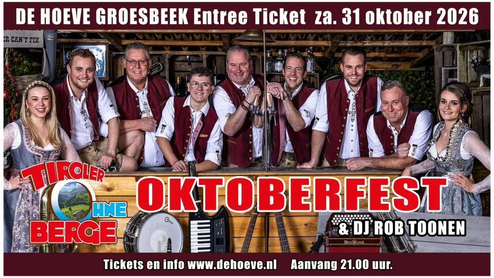 De Hoeve Groesbeek - Oktoberfest met Tiroler Ohne Berge